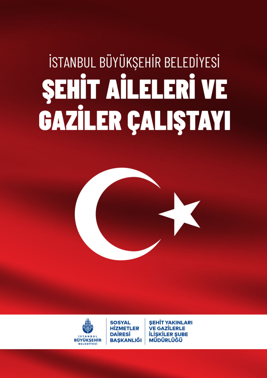 Şehit Aileleri ve Gaziler Çalıştayı